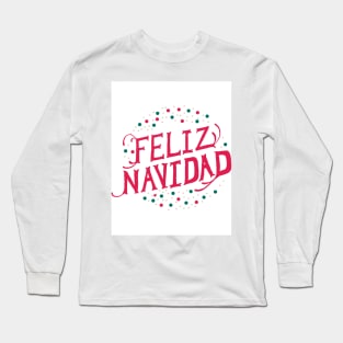 Feliz Navidad Long Sleeve T-Shirt